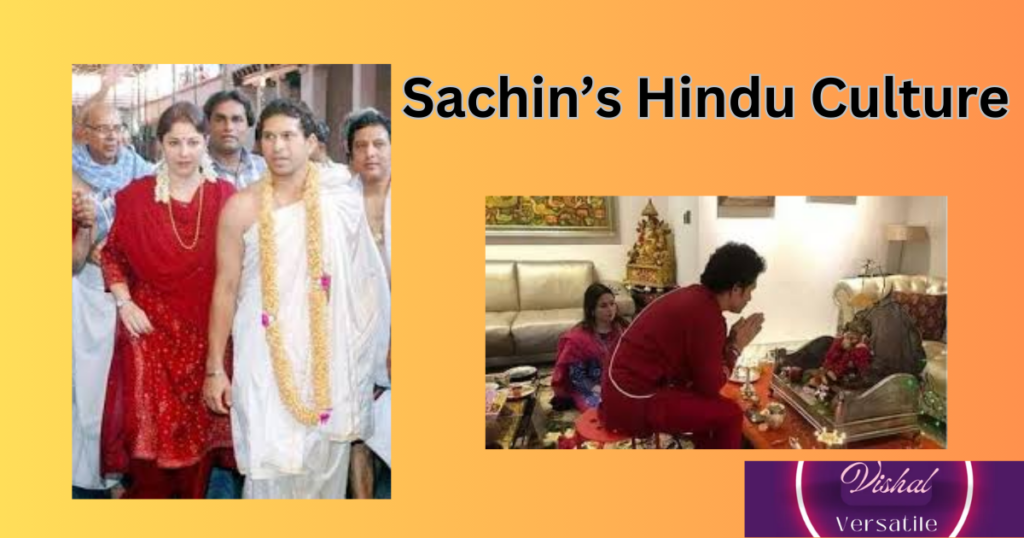 Sachin Hindu Culture